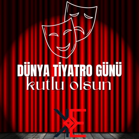 DÜNYA TİYATROLAR GÜNÜ
